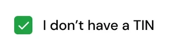 I don’t have a TIN checkbox, ticked