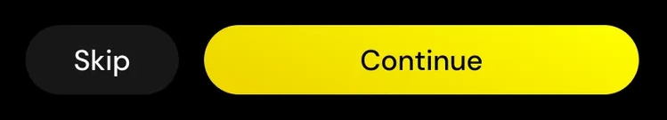 Skip and Continue buttons, dark